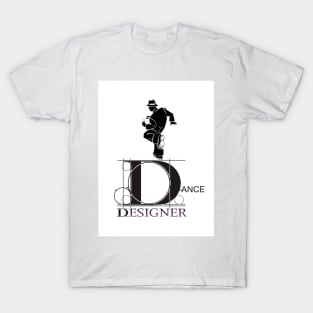 Dance Designer T-Shirt